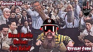 Beard Battle Online: Fire Relief Competition - THE RESULTS