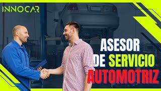  Asesor de SERVICIO AUTOMOTRIZ  TODO lo que debes saber