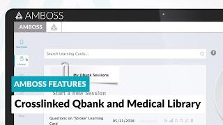AMBOSS Features: Crosslinked Qbank and Medical Library