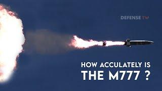 How Does The M777 Accurately Hit Targets Miles Away