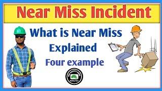 Near Miss Incident ||4 Examples of Near Miss Incident