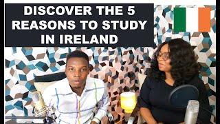 DISCOVER THE 5 REASONS TO STUDY IN IRELAND