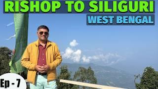 Ep - 7 Rishop to Lava to Siliguri, West Bengal | Rachela Peak | Lava Market