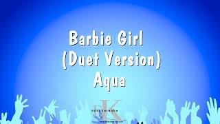 Barbie Girl (Duet Version) - Aqua (Karaoke Version)