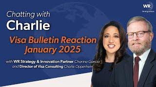 Chatting with Charlie | January 2025 Visa Bulletin Reaction (12.12.2024)