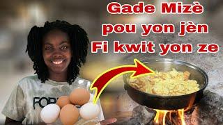 HAITIAN FOOD|Vin Gade Mizè  Pou Yon Jèn Fi Kwit Yon Ze.