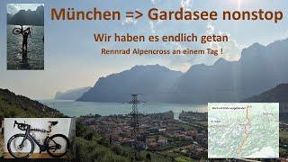 München zum Gardasee nonstop - Rennrad Alpencross an einem Tag