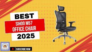 Sihoo M57 Office Chair Full Review Of 2025