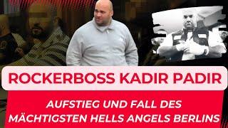 Kadir Padir: Aufstieg und Fall des mächtigsten Hells Angels Berlins | Crime insight