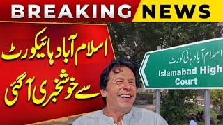 Good News For Imran Khan From Islamabad High Court | Public News