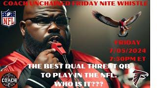 Coach Friday Nite Whistle: Who's the Best Dual Threat QB to play in the NFL??