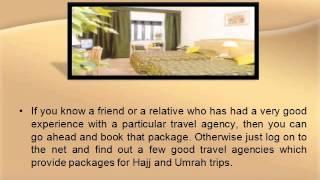 Hajj and Umrah Packages -- For a Hassle Free Journey!