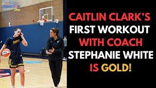 Breaking Down the Pieces of Caitlin Clark's First Workout with Coach Stephanie White