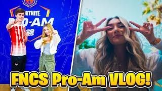 My FNCS Pro-Am VLOG!