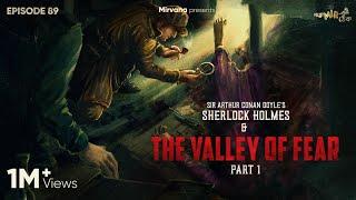 Sherlock Holmes & The Valley of Fear Part 1| Mir, Somak, Anindya | #GoppoMirerThek Ep 89