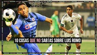 10 cosas QUE NO SABÍAS sobre el CRACK de CRUZ AZUL LUIS ROMO