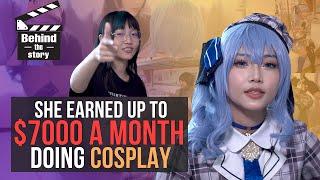 She earned up to $7000 a month doing cosplay | Behind The Story