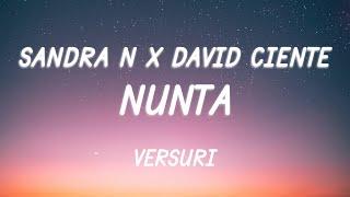 Sandra N feat. David Ciente - Nunta | Lyric Video