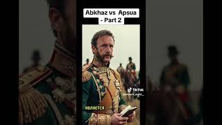 Abkhaz vs Apsua - Part 2
