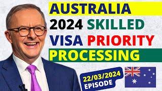 Australia Skilled Visa Priority Processing in 2024 | Australia Visa Update