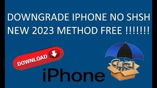 HOW TO DOWNGRADE IPHONE UNSIGNED VERSION NO SHSH BLOB DOWNGRADE IOS 14 IOS 12 NEW 2023 METHOD FREE