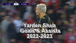 Yarden Shua | Goals & Assists in 2022-2023 | ירדן שועה