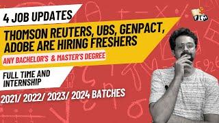 4 Exciting Job Updates : Thomson Reuters, UBS, Genpact & Adobe are Hiring Freshers |@Frontlinesmedia