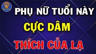 Phụ Nữ 4 Tuổi Này Cực Dâm THÍCH CỦA LẠ Dễ Ngoại Tình | Sống Để Hạnh Phúc