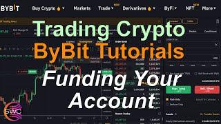 ByBit Trading Tutorials: How To Trade Crypto - Funding Your ByBit Account and a General Overview.