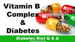 Is Vitamin B Complex Good For Diabetes?