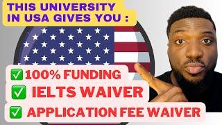 Funding Opportunities in USA for International Students without IELTS, Application Fee waiver