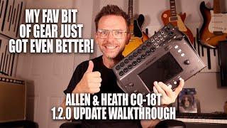 Allen & Heath CQ-18T 1.2.0 Update Feature Walkthrough and Demo #allenandheath #cq18t #walkthrough