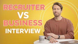 Recruiter VS Business interview: what's the difference?
