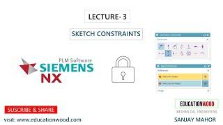 Lecture-3 NX CAD Sketching Constraint is important