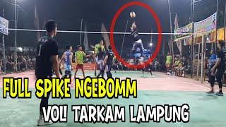 KUMPULAN SPIKE NGEBOMM   VOLI TARKAM LAMPUNG