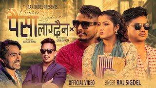 Paisa Lagdaina - Raj Sigdel - Basanta Thapa Ft. Anjali Adhikari, Bijay pun, Gavin Sapkota