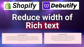 How to Reduce Rich Text Width in Shopify Debutify Theme | Debutify Theme customization