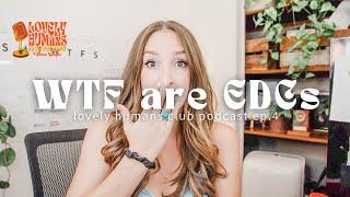 WTF are EDCs (aka Endocrine Disruptors) and why should you care? | Lovely Humans Club Podcast