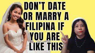 DO NOT DATE OR MARRY A FILIPINA IF... -Part 1 #filipinades #relationshipadvice #marryingafilipina