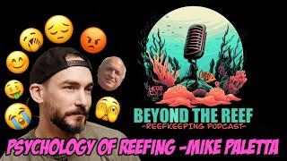 The Psychology of Reefkeeping with Michael Paletta