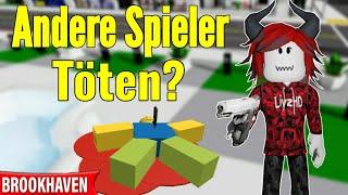 Kann man andere Spieler Töten in Brookhaven? (Deutsch/LivzHD)