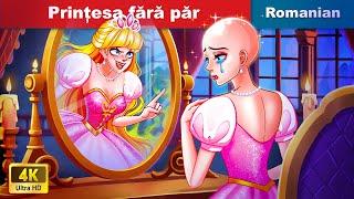 Prințesa fără păr  The princess Without Hair  @woafairytalesromanian