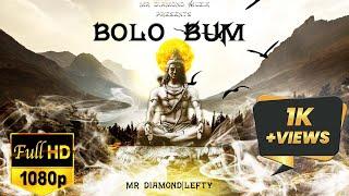 BOLO BUM | OFFCIAL VIDEO SONG | LEFTY X MR DIAMOND | NEW BHOLE  SONG  2023