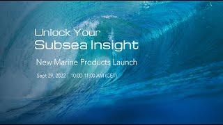 SatLab Marine Products Launch Meeting - Unlock Your Subsea Insight