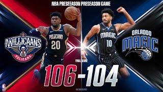 New Orleans Pelicans vs Orlando Magic | Highlight