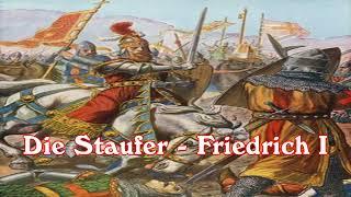 Die Staufer - Friedrich I