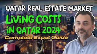 Qatar Real Estate Market 2024 | Cost of Living & Best Areas to Live in Doha 