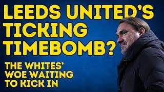 PROBLEMS COMING! Leeds United Could Be Sitting on a Timebomb