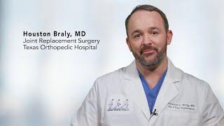 Joint Replacement: Houston Braly, MD