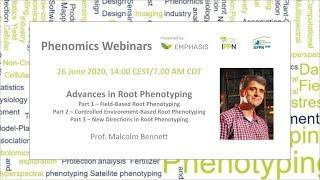 Dr. Malcolm Bennett - Advances in Root Phenotyping